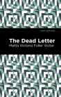 The Dead Letter By Metta Victoria Fuller Victor, Mint Editions (Contribution by) Cover Image