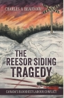 The Reesor Siding Tragedy: Canada's Bloodiest Labour Conflict Cover Image