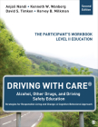 Driving with Care(r) Alcohol, Other Drugs, and Driving Safety Education Strategies for Responsible Living and Change: A Cognitive Behavioral Approach: Cover Image