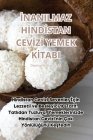 İnanilmaz Hİndİstan Cevİzİ Yemek Kİtabi By Ümran Yavuz Cover Image