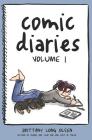 Comic Diaries Volume 1 By Brittany Long Olsen Cover Image