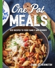 One Pot Meals: Over 100 Recipes to Feed Family and Friends By Shane Hetherington Cover Image