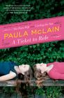 A Ticket to Ride: A Novel By Paula McLain Cover Image