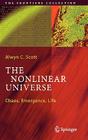 The Nonlinear Universe: Chaos, Emergence, Life (Frontiers Collection) By Alwyn C. Scott Cover Image