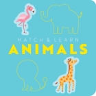 Match and Learn: Animals: A Pop-Out Shapes Book Cover Image