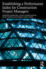 Establishing a Performance Index for Construction Project Managers By Virendra Kumar Paul, Sushil Kumar Solanki, Abhijit Rastogi Cover Image