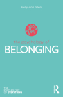 The Psychology of Belonging (Psychology of Everything) By Kelly-Ann Allen Cover Image