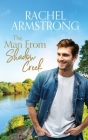 The Man from Shadow Creek By Rachel Armstrong Cover Image