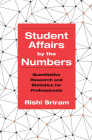 Student Affairs by the Numbers: Quantitative Research and Statistics for Professionals Cover Image