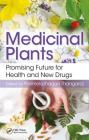Medicinal Plants: Promising Future for Health and New Drugs Cover Image