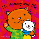 My Mommy and Me By Liesbet Slegers Cover Image