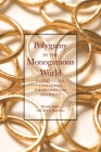 Polygamy in the Monogamous World: Multicultural Challenges for Western Law and Policy By Martha Bailey, Amy J. Kaufman Cover Image