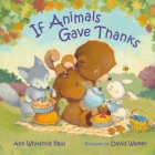 If Animals Gave Thanks (If Animals Kissed Good Night) Cover Image