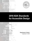 2010 ADA Standards for Accessible Design by Department of Justice Cover Image