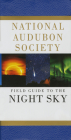 National Audubon Society Field Guide to the Night Sky (National Audubon Society Field Guides) By National Audubon Society Cover Image