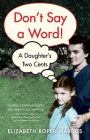 Don't Say a Word: A Daughter's Two Cents By Elizabeth Roper Marcus Cover Image