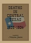 Deaths in Central Texas, 1925-1934 By Monyene Stearns, Pat Fehler Cover Image