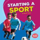 Starting a Sport By Harold Rober Cover Image