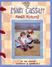 Mary Cassatt: Family Pictures (Smart About Art) By Jane O'Connor, Jennifer Kalis (Illustrator) Cover Image