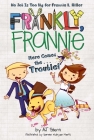 Here Comes the...Trouble! (Frankly, Frannie #9) By AJ Stern, Doreen Mulryan Marts (Illustrator) Cover Image