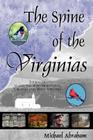The Spine of the Virginias By Michael Abraham Cover Image