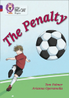 The Penalty (Collins Big Cat Progress) By Tom Palmer, Arianna Operamolla Cover Image