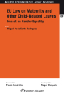 Eu Law on Maternity and Other Child-Related Leaves: Impact on Gender Equality By Corte-Rodriguez Miguel de la Cover Image