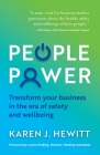 People Power: Transform Your Business in the Era of Safety and Wellbeing By Karen J. Hewitt Cover Image