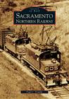 Sacramento Northern Railway (Images of Rail) Cover Image