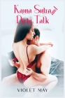 Kama Sutra and Dirty Talk: How to get the most out of your sex with your partner using tantric positions and tantric techniques. (2022 Guide for By Violet May Cover Image