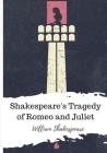 Shakespeare's Tragedy of Romeo and Juliet By William Shakespeare Cover Image