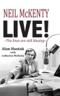 Neil McKenty Live By Alan Hustak, Catharine McKenty Cover Image