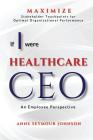 If I Were Healthcare CEO: An Employee Perspective Cover Image