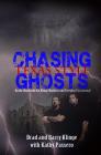 Chasing Ghosts Texas Style: On the Road with the Klinge Brothers and Everyday Paranormal By Barry Klinge, Kathy Passero, Brad Klinge Cover Image