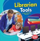 Librarian Tools By Laura Hamilton Waxman Cover Image