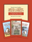 Melvil and Dewey Teach Literacy: A Teaching Guide to Using the Melvil and Dewey Series (Melvil and Dewey Books) Cover Image