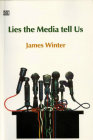 Lies The Media Tell Us By James Winter Cover Image
