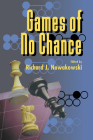 Games of No Chance (Mathematical Sciences Research Institute Publications #29) Cover Image