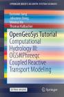 Opengeosys Tutorial: Computational Hydrology III: Ogs#iphreeqc Coupled Reactive Transport Modeling (Springerbriefs in Earth System Sciences) Cover Image