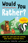 Would You Rather? Summer Edition: Laugh-Out-Loud Game for Camping, Road Trips, and Vacation Travel By Lindsey Daly Cover Image