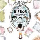 El's Mirror By Ellison Blakes, Bavu Blakes, A.H. Taylor Cover Image