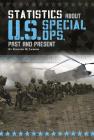 Statistics about U.S. Special Ops, Past and Present By Kirsten W. Larson Cover Image