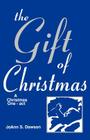 The Gift Of Christmas: A Christmas One-act By Joann S. Dawson Cover Image