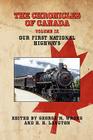 The Chronicles of Canada: Volume IX - Our First National Highways Cover Image