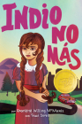 Indio No Más By Charlene Willing McManis, Traci Sorell, Luisana Duarte Armendáriz (Translator) Cover Image