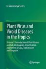 Plant Virus and Viroid Diseases in the Tropics: Volume 1: Introduction of Plant Viruses and Sub-Viral Agents, Classification, Assessment of Loss, Tran By K. Subramanya Sastry Cover Image