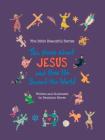 The News about Jesus and How He Saved the World (Bible Beautiful #2) By Benjamin Morse, Benjamin Morse (Illustrator) Cover Image