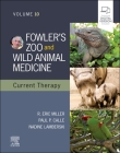 Fowler's Zoo and Wild Animal Medicine Current Therapy, Volume 10 By R. Eric Miller (Editor), Nadine Lamberski (Editor), Paul P. Calle (Editor) Cover Image