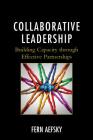 Collaborative Leadership: Building Capacity through Effective Partnerships Cover Image
