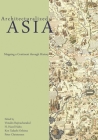 Architecturalized Asia: Mapping a Continent Through History (Spatial Habitus: Making and Meaning in Asia's Architecture) By Vimalin Rujivacharakul (Editor), H. Hazel Hahn (Editor), Ken Tadashi Oshima (Editor) Cover Image